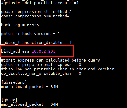 GBase 8a 修改配置文件，增加或编辑bind_address参数，设置为IP地址